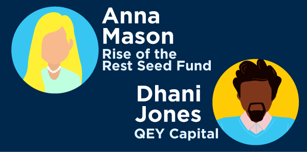 Anna Mason, Rise of the Rest Seed Fund and Dhani Jones, QEY Capital