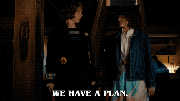 We have a plan.