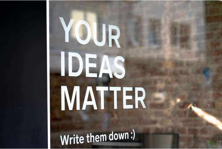 image with the words - Your Ideas Matter, write them down
