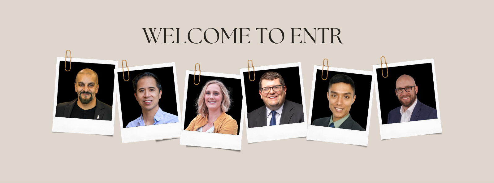 Welcome to ENTR. Image of six headshots of CFE faculty